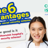 The 6 advantages of being our social security scheme.