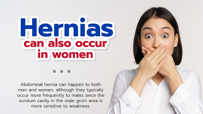 Hernias can also occur in women.