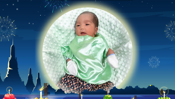 Welcome baby, the new member of the family. On Loy Krathong Day